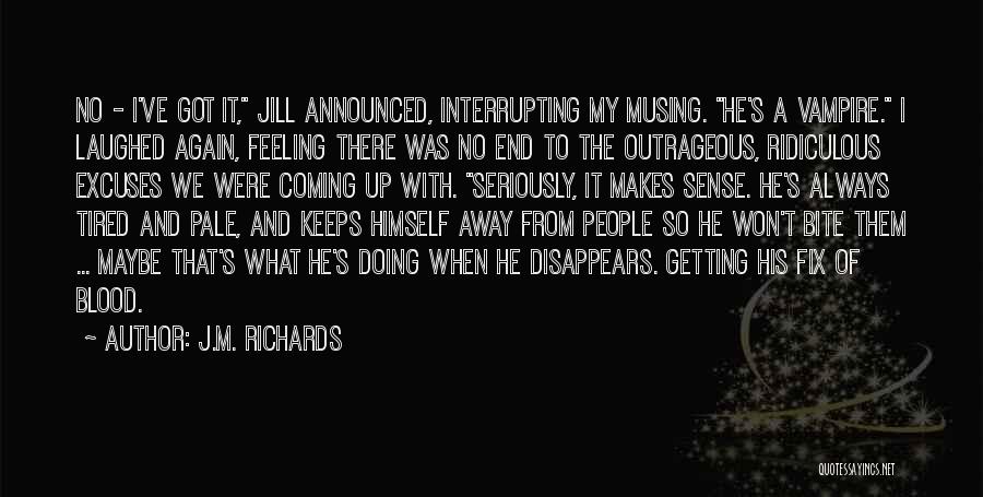Always Fun Quotes By J.M. Richards