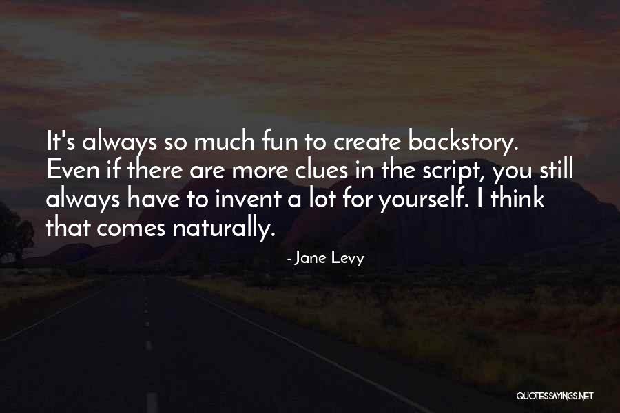 Always Fun Quotes By Jane Levy Always Fun Quotes By Jane Levy