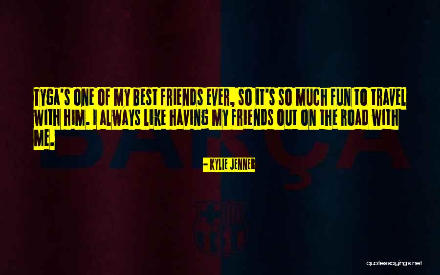 Always Fun Quotes By Kylie Jenner Always Fun Quotes By Kylie Jenner