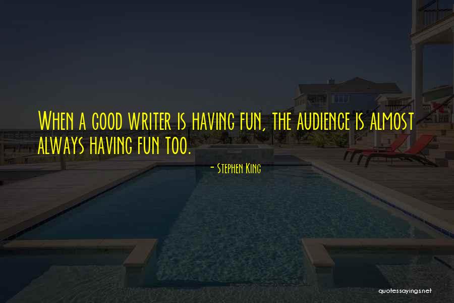Always Fun Quotes By Stephen King Always Fun Quotes By Stephen King