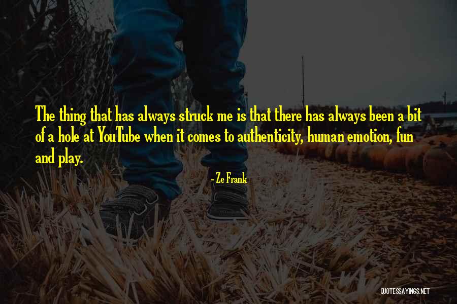Always Fun Quotes By Ze Frank Always Fun Quotes By Ze Frank