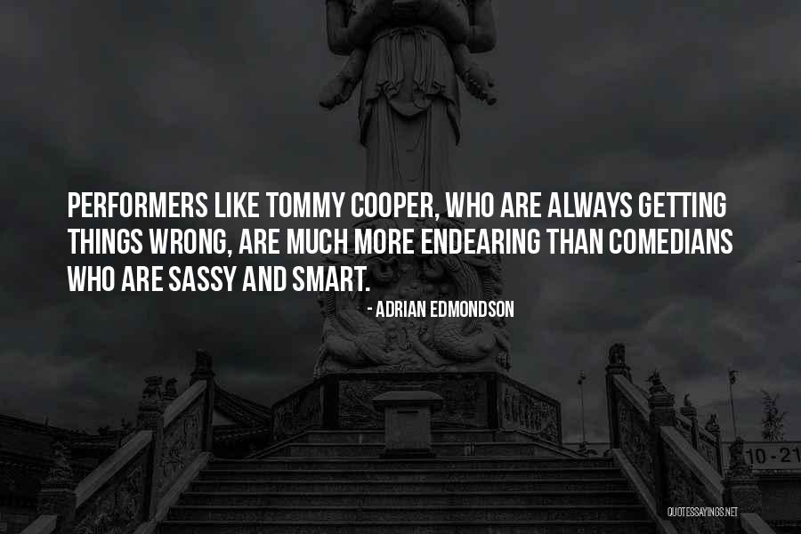 Always Getting It Wrong Quotes By Adrian Edmondson Always Getting It Wrong Quotes By Adrian Edmondson