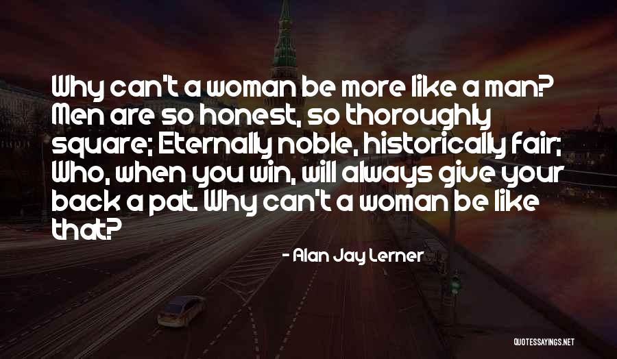 Always Give More Quotes By Alan Jay Lerner