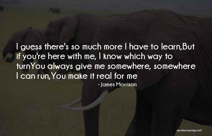 Always Give More Quotes By James Morrison