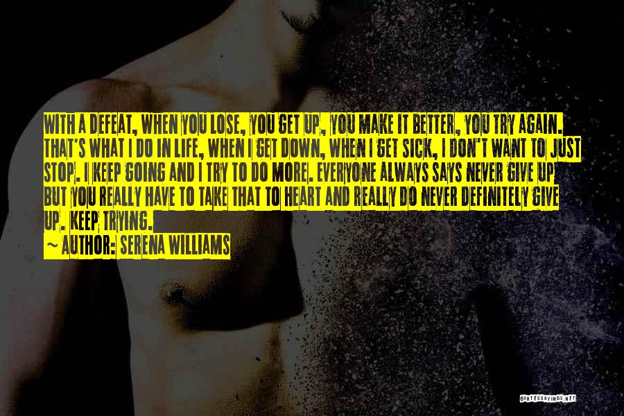 Always Give More Quotes By Serena Williams