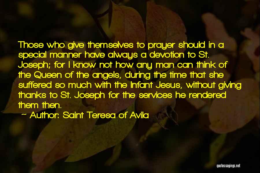 Always Give Thanks Quotes By Saint Teresa Of Avila