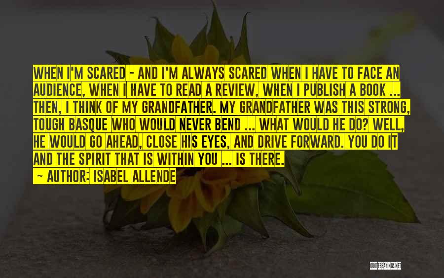 Always Go Ahead Quotes By Isabel Allende