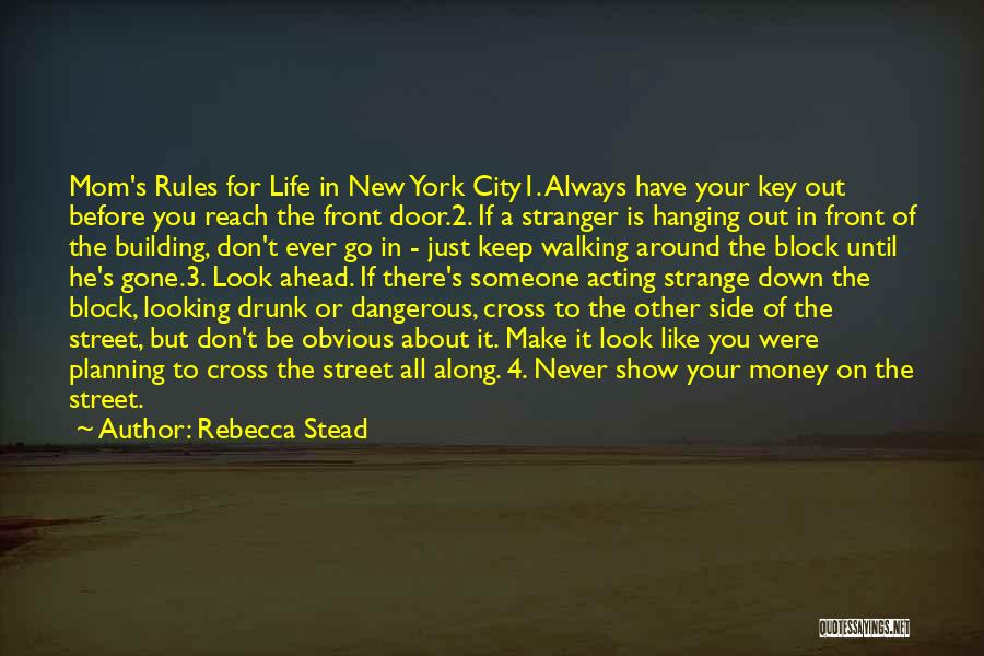 Always Go Ahead Quotes By Rebecca Stead