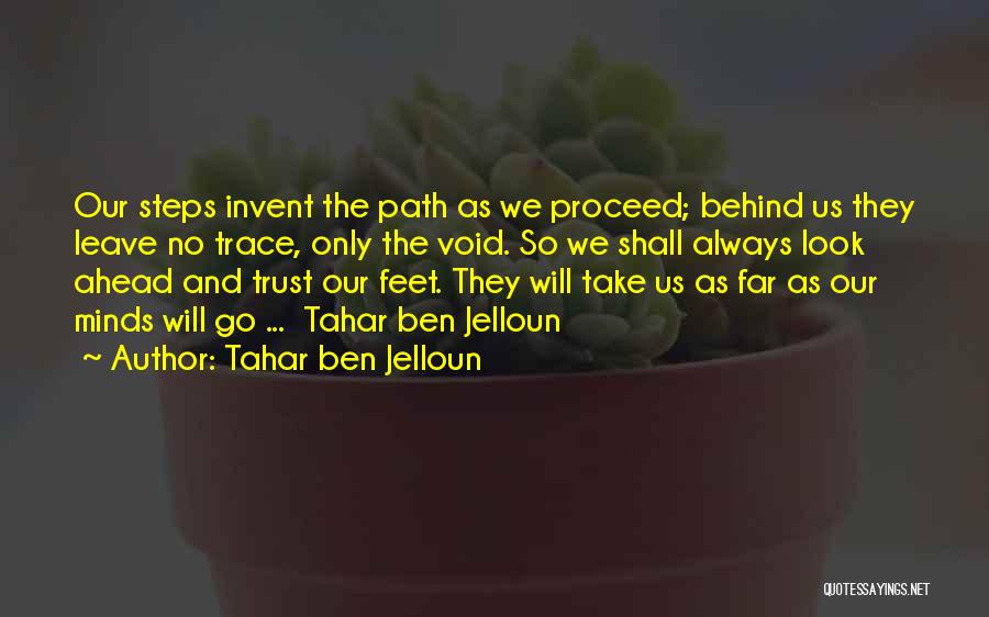 Always Go Ahead Quotes By Tahar Ben Jelloun