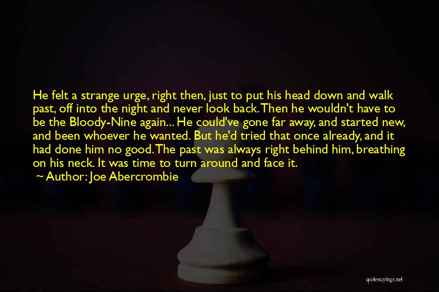 Always Going Back To Someone Quotes By Joe Abercrombie