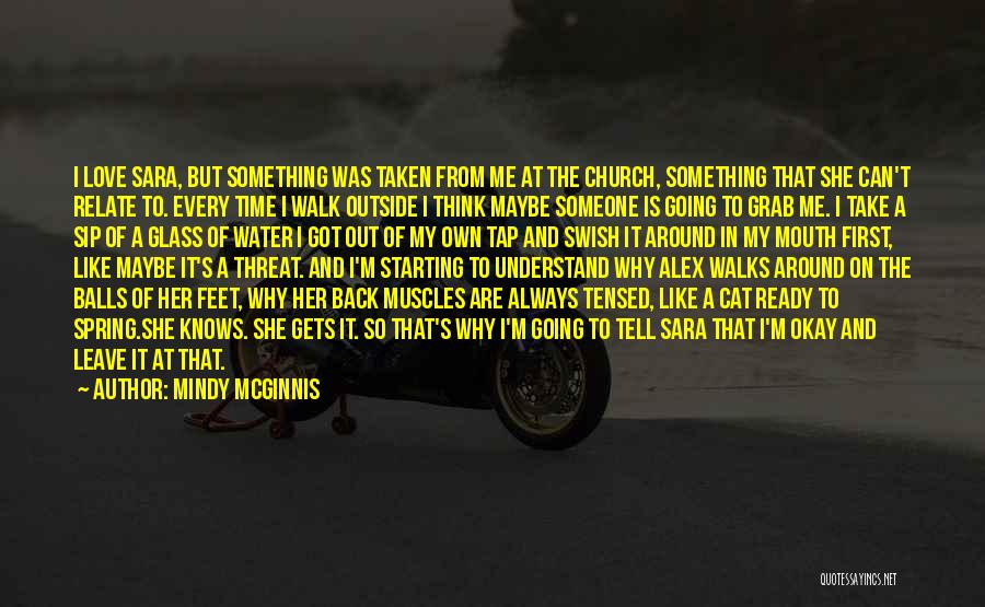 Always Going Back To Someone Quotes By Mindy McGinnis