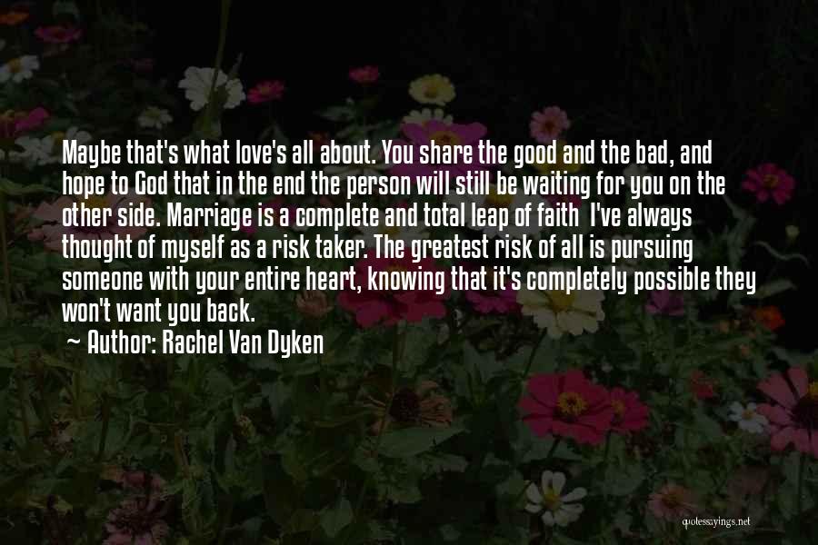 Always Going Back To That One Person Quotes By Rachel Van Dyken