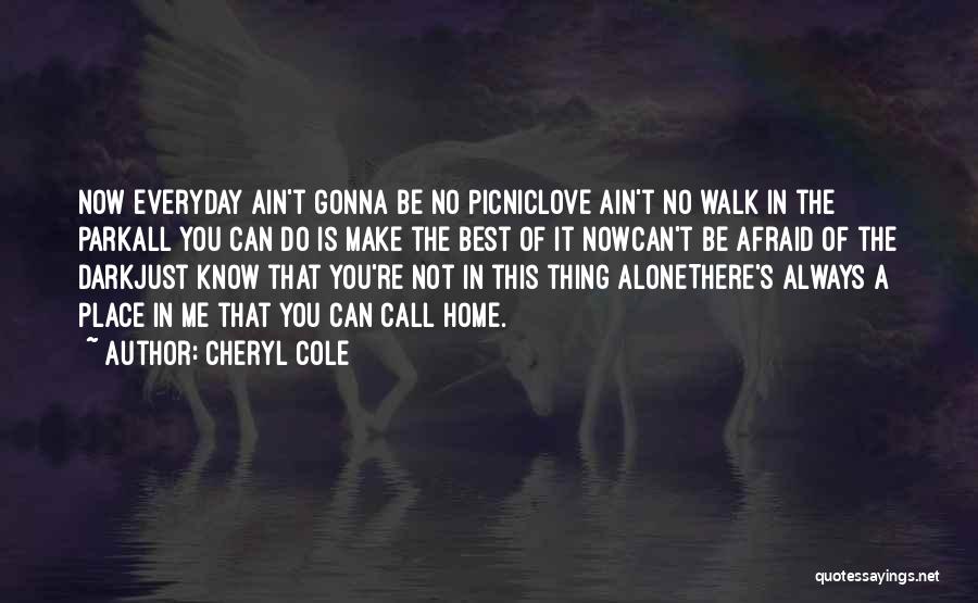 Always Gonna Be Me Quotes By Cheryl Cole