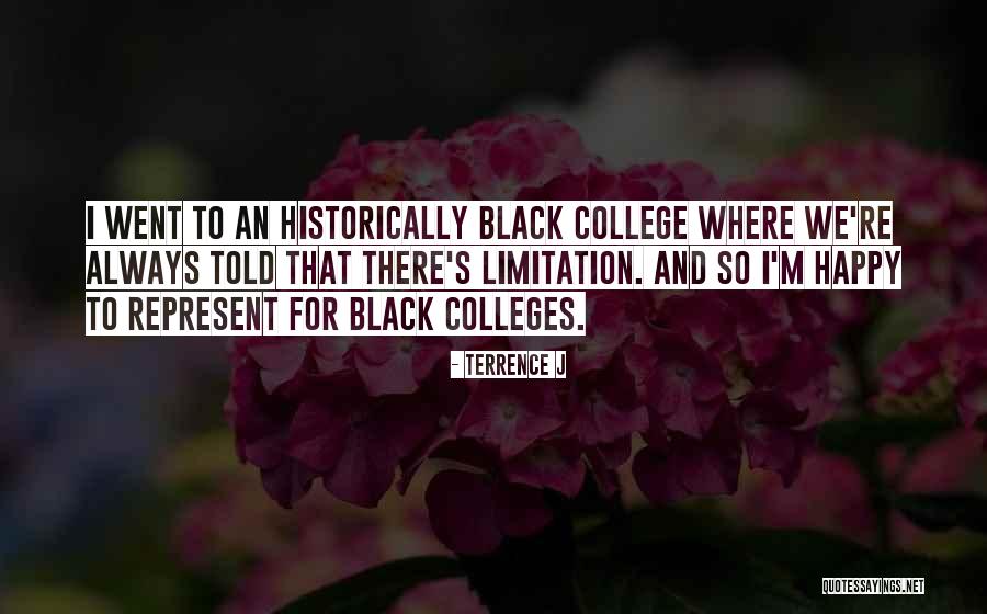 Always Happy Quotes By Terrence J Always Happy Quotes By Terrence J