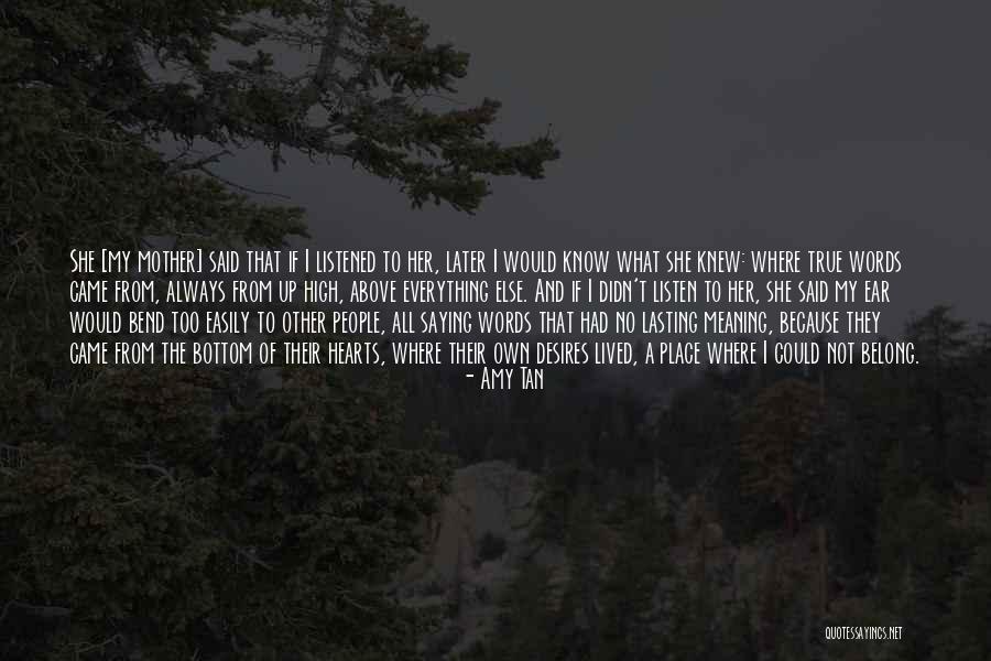 Always Have A Place In My Heart Quotes By Amy Tan