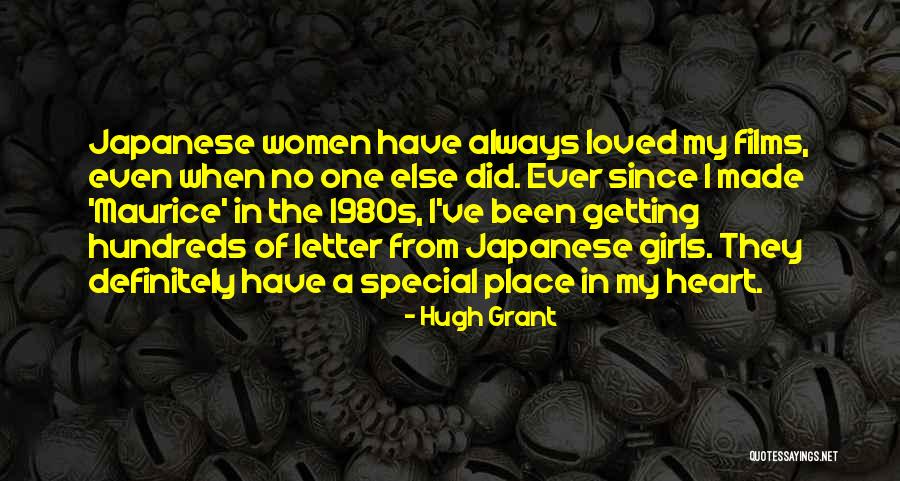 Always Have A Place In My Heart Quotes By Hugh Grant