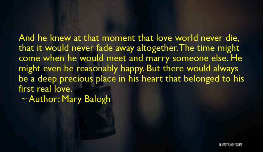 Always Have A Place In My Heart Quotes By Mary Balogh