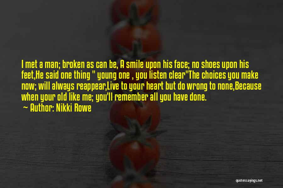 Always Have A Smile On My Face Quotes By Nikki Rowe