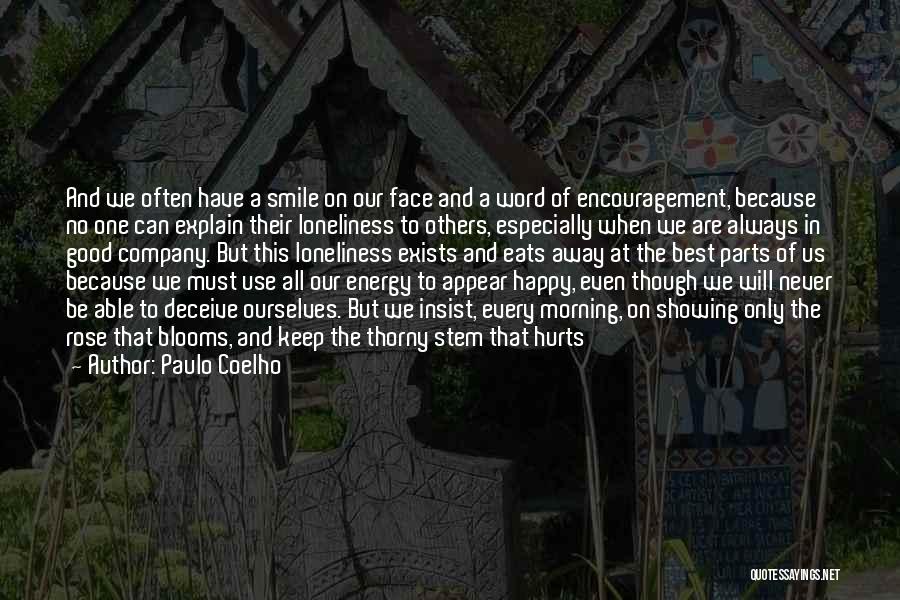 Always Have A Smile On My Face Quotes By Paulo Coelho