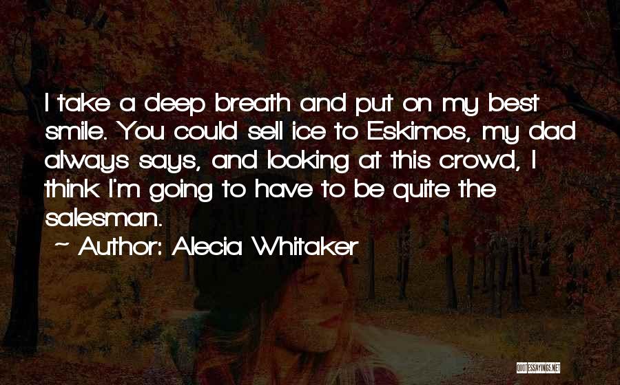 Always Have A Smile Quotes By Alecia Whitaker