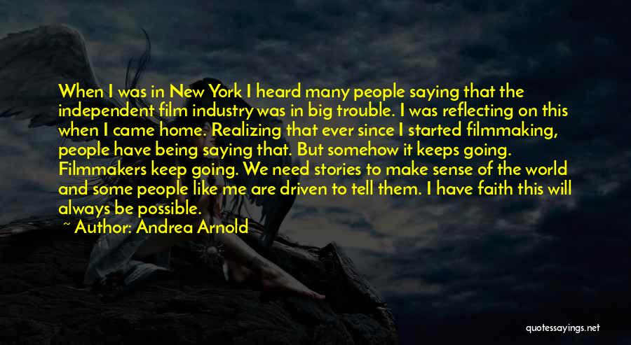 Always Have Always Will Quotes By Andrea Arnold