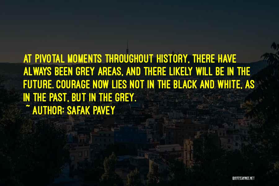 Always Have Always Will Quotes By Safak Pavey