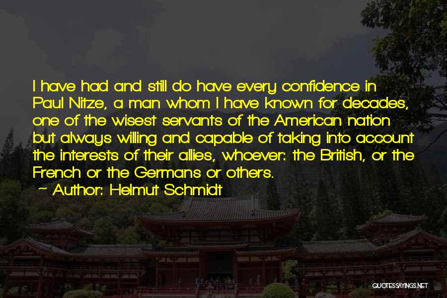 Always Have Confidence Quotes By Helmut Schmidt
