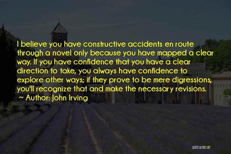 Always Have Confidence Quotes By John Irving