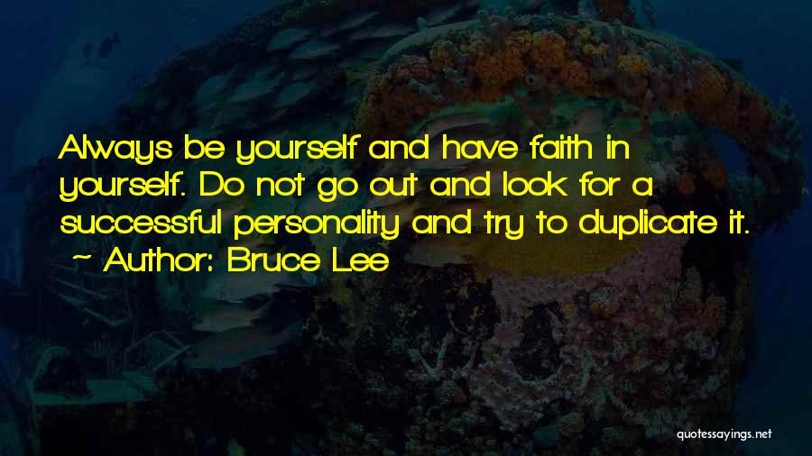Always Have Faith Quotes By Bruce Lee