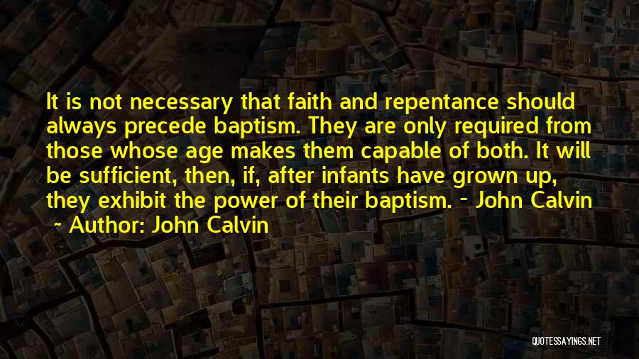 Always Have Faith Quotes By John Calvin