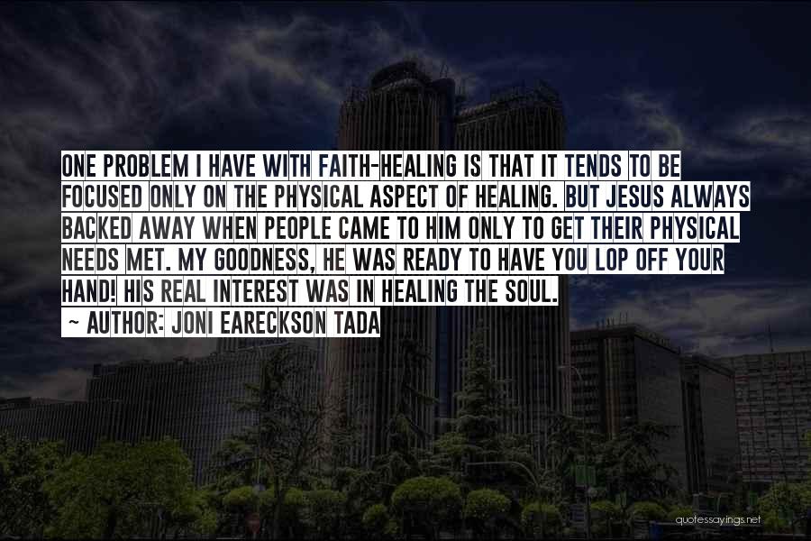 Always Have Faith Quotes By Joni Eareckson Tada