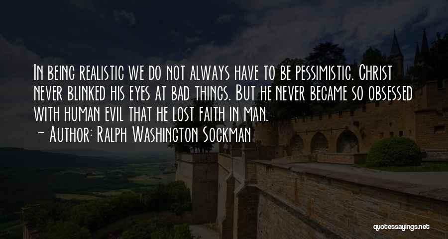 Always Have Faith Quotes By Ralph Washington Sockman