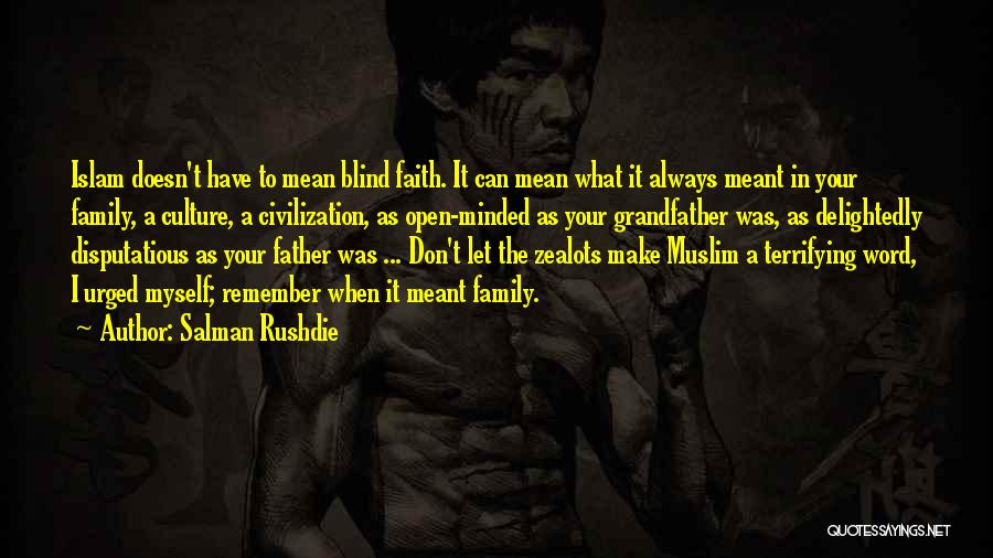 Always Have Faith Quotes By Salman Rushdie