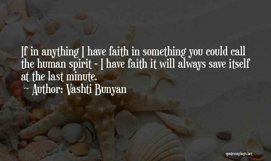 Always Have Faith Quotes By Vashti Bunyan