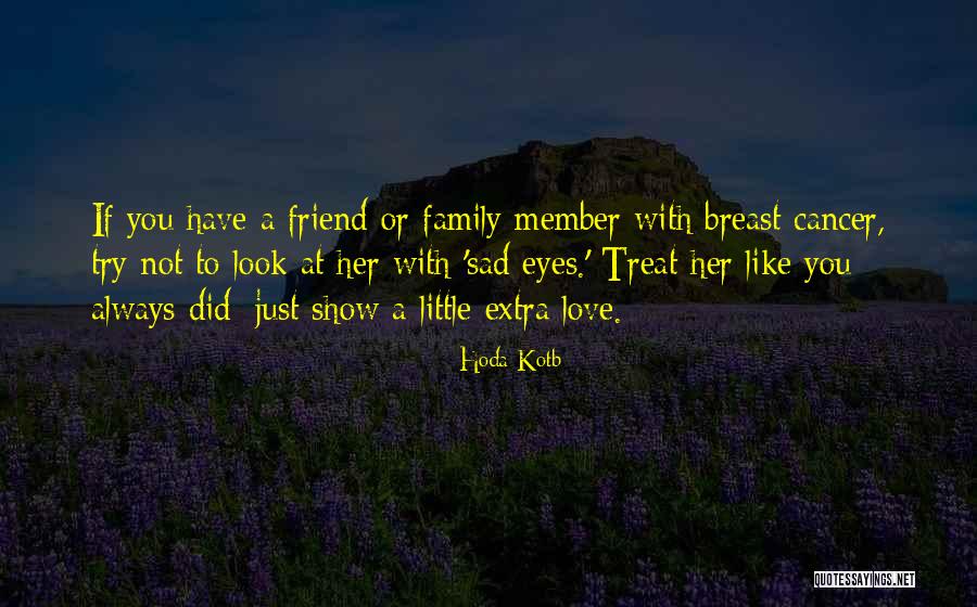 Always Have Family Quotes By Hoda Kotb Always Have Family Quotes By Hoda Kotb
