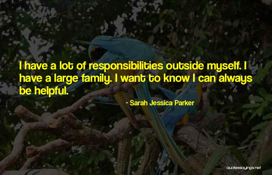 Always Have Family Quotes By Sarah Jessica Parker Always Have Family Quotes By Sarah Jessica Parker