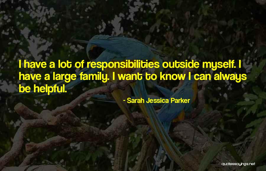 Always Have Family Quotes By Sarah Jessica Parker