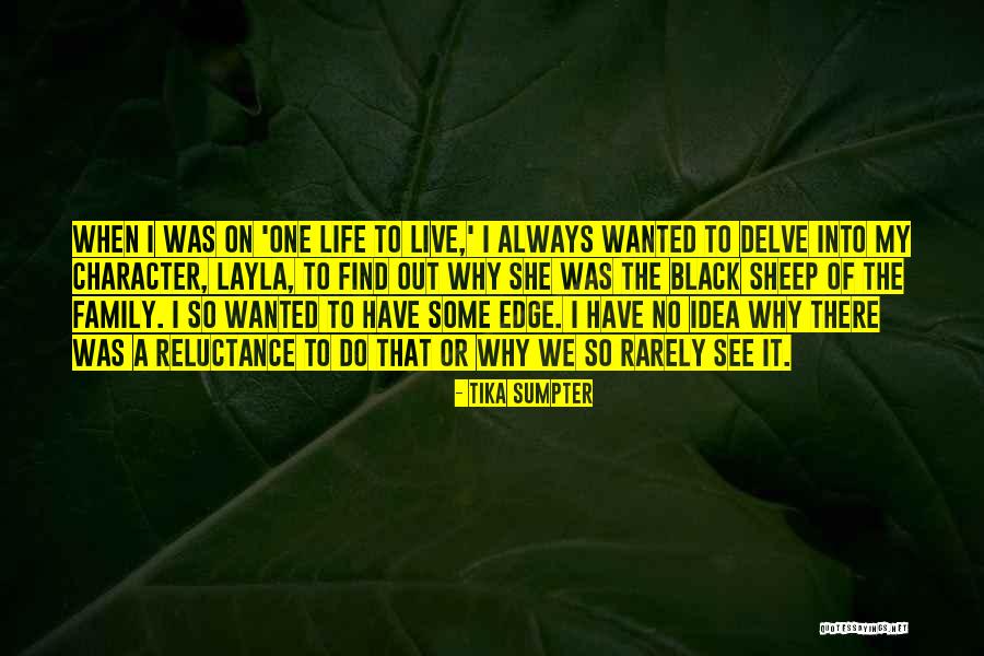 Always Have Family Quotes By Tika Sumpter Always Have Family Quotes By Tika Sumpter