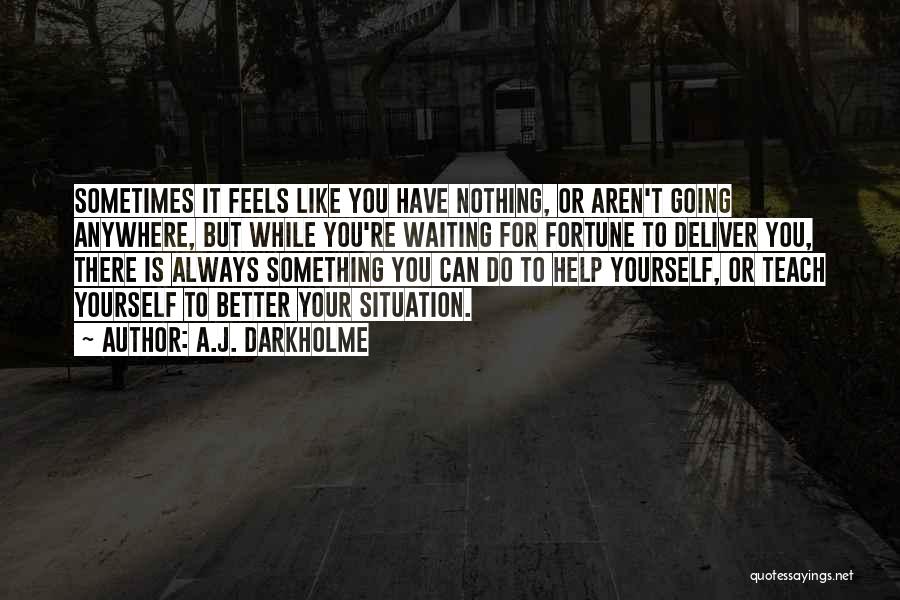 Always Have Feelings Quotes By A.J. Darkholme