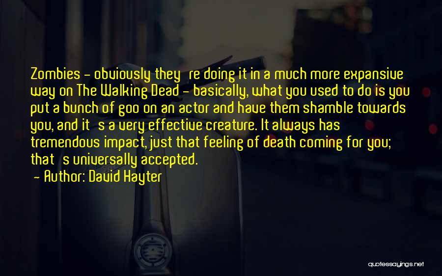 Always Have Feelings Quotes By David Hayter