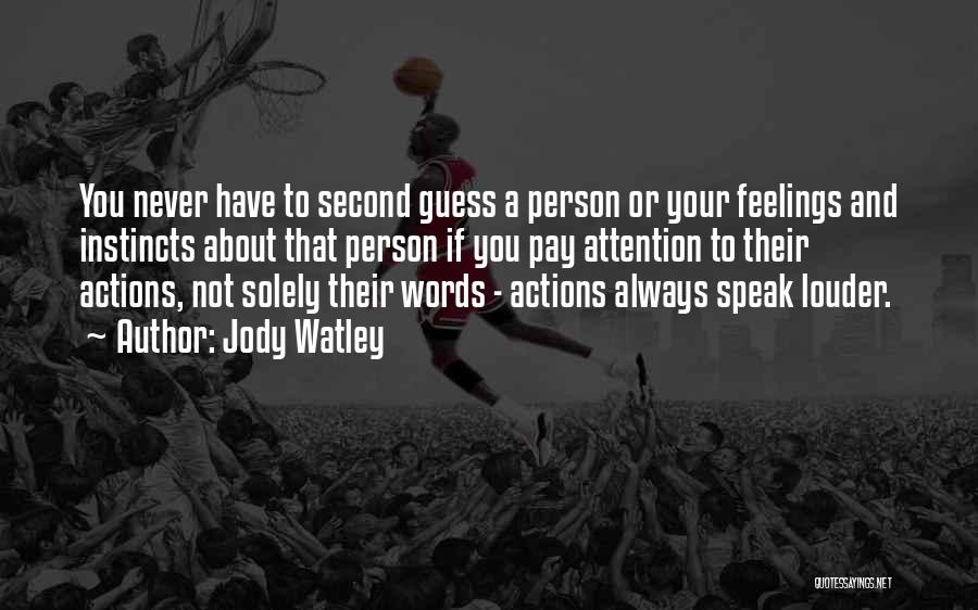 Always Have Feelings Quotes By Jody Watley