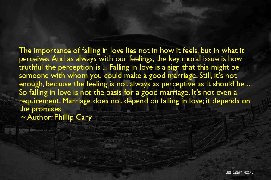 Always Have Feelings Quotes By Phillip Cary