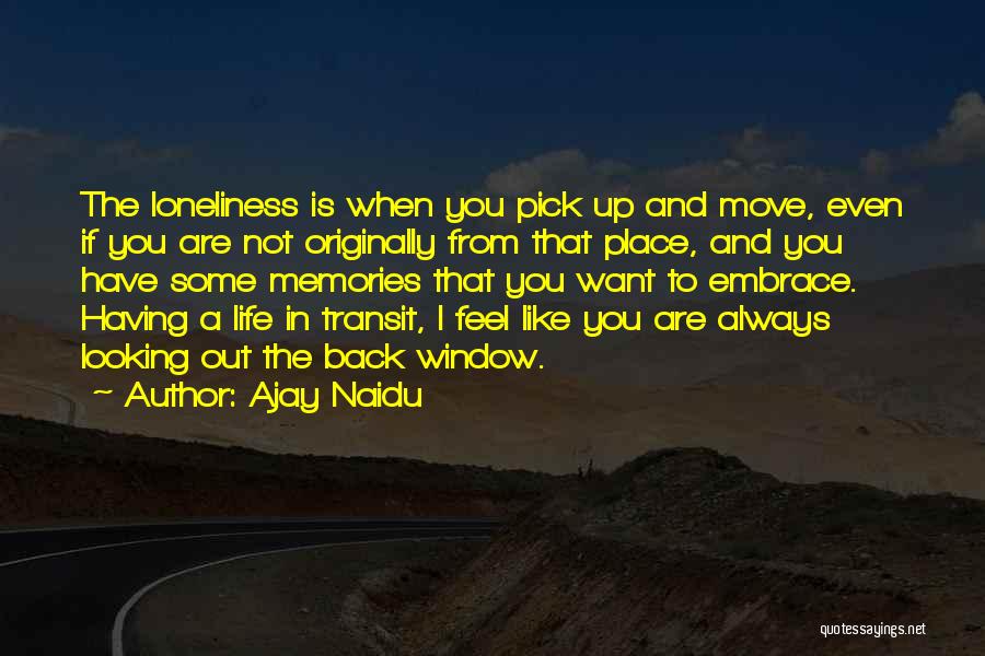 Always Have Memories Quotes By Ajay Naidu