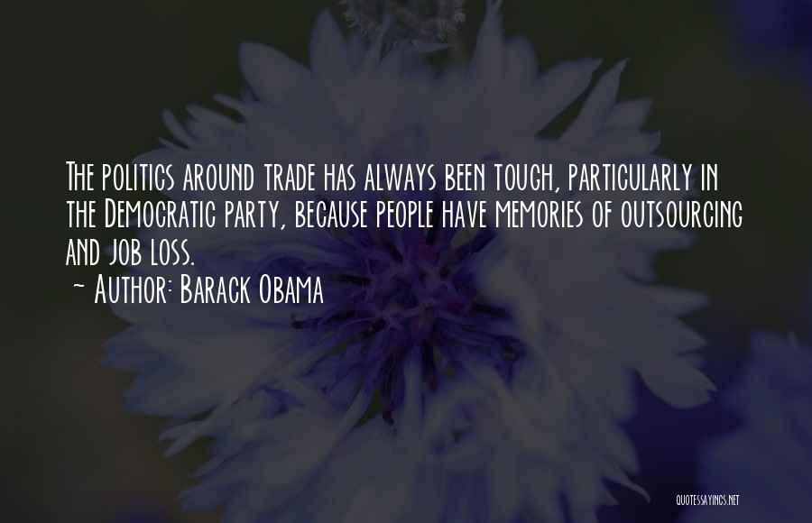 Always Have Memories Quotes By Barack Obama