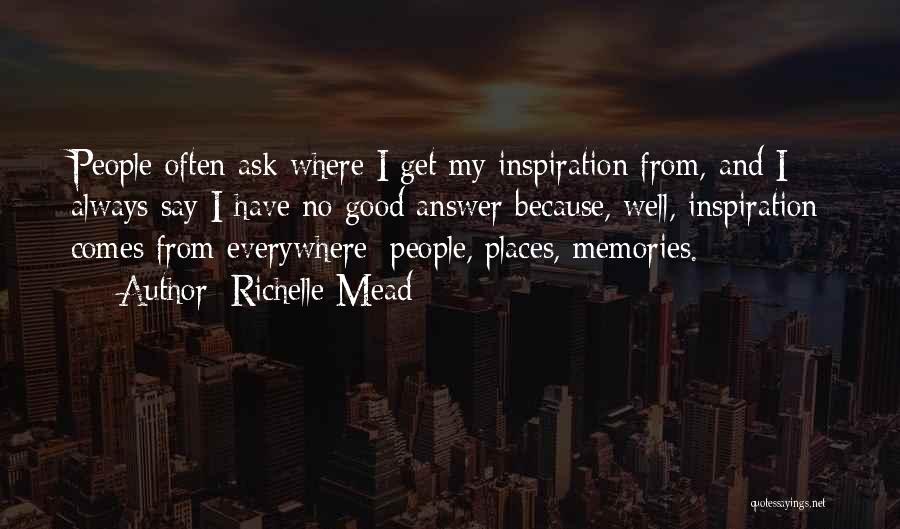 Always Have Memories Quotes By Richelle Mead