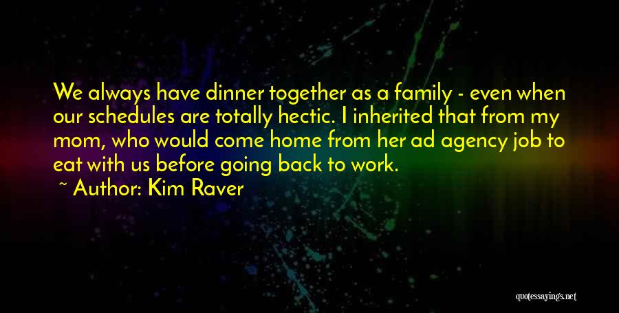 Always Have My Back Quotes By Kim Raver