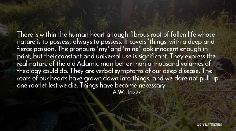 Always Have My Heart Quotes By A.W. Tozer Always Have My Heart Quotes By A.W. Tozer