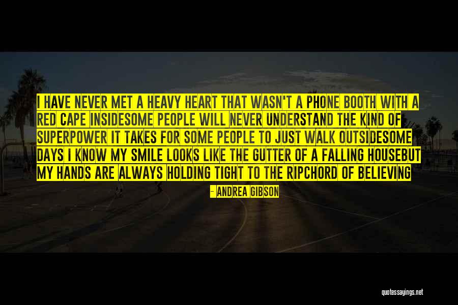 Always Have My Heart Quotes By Andrea Gibson