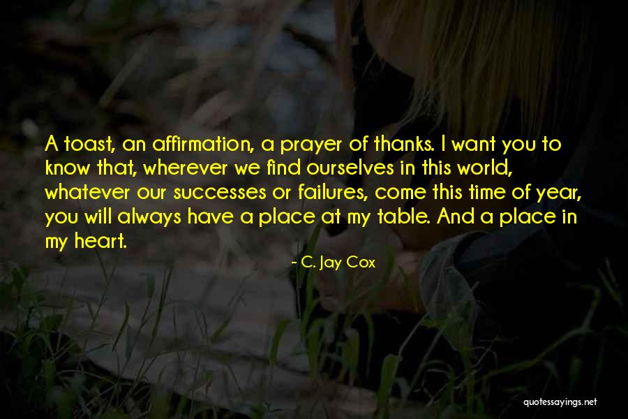 Always Have My Heart Quotes By C. Jay Cox Always Have My Heart Quotes By C. Jay Cox