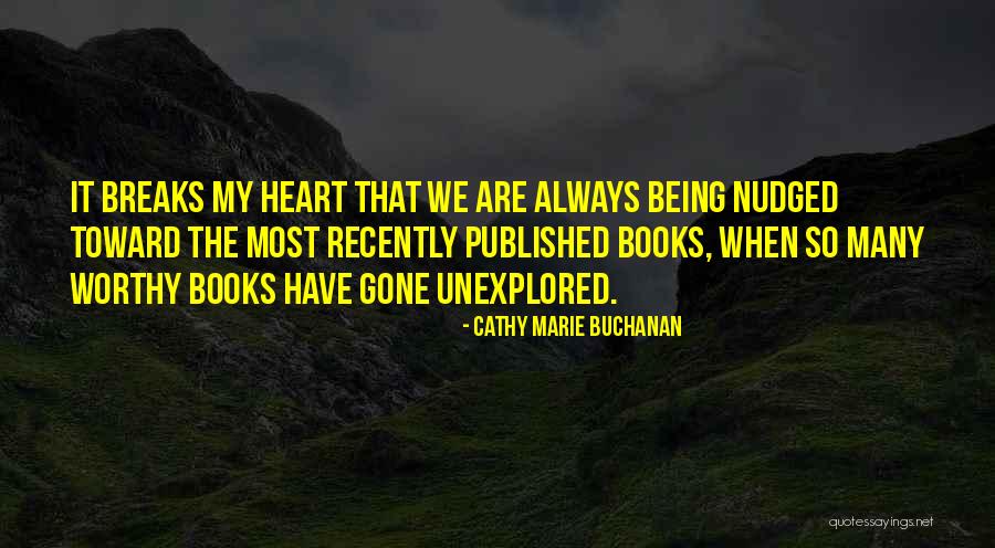 Always Have My Heart Quotes By Cathy Marie Buchanan Always Have My Heart Quotes By Cathy Marie Buchanan